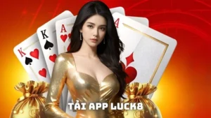 Cách Tải App LUCK8 Cho IOS & Android Đơn Giản Nhất 2025